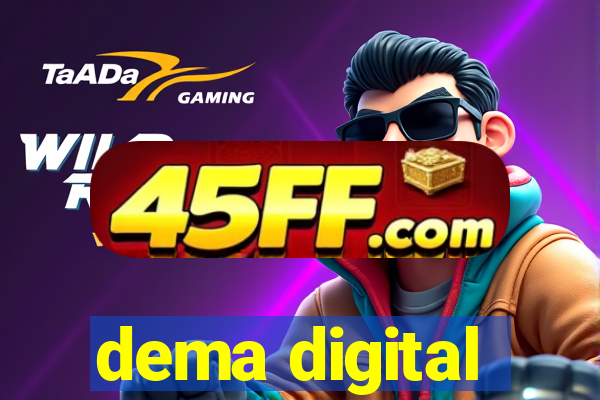dema digital